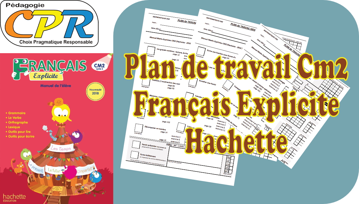 Plans de Travail CPR : Hachette - Français Explicite CM2