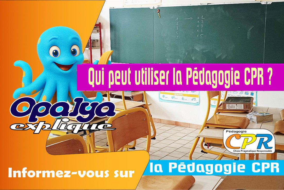 Qui peut utiliser la Pédagogie CPR ?