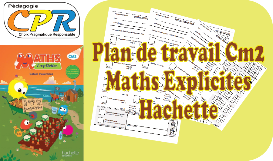 Plans de Travail CPR : Hachette - Maths Explicites CM2 - Version 2023