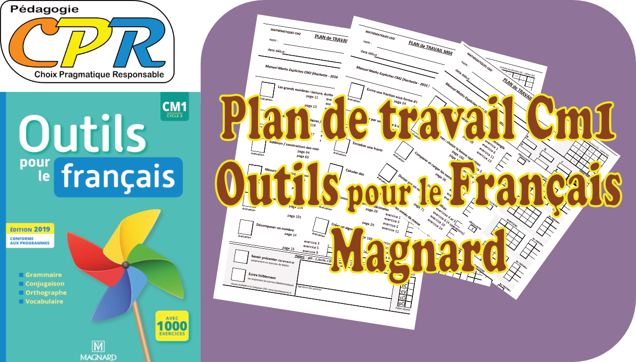 Plans de Travail CPR : CM1 - Magnard - Outils pour le Français (par Nathalie Laug)