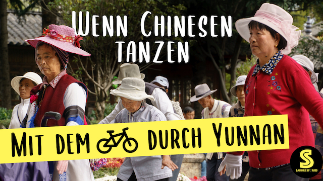 VIDEO Wenn Chinesen tanzen – Mit dem Fahrrad durch Yunnan | Ep.29