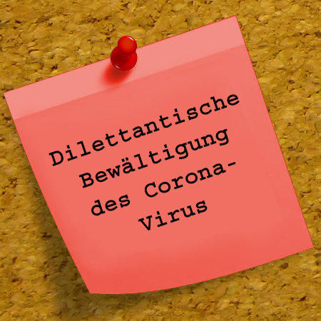 Foto: Nicht zu überbietender Dilettantismus der Politik! Nicht zu überbietender Dilettantismus der Politik! (Quelle: Dirk Wouters auf Pixabay)