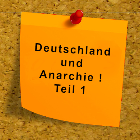 Foto:Deutschland & Anarchie | Deutschland & Anarchie Dirk Wouters auf Pixabay)