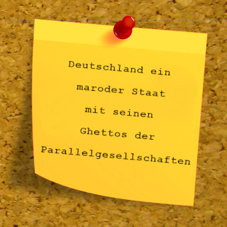 Deutschland ein maroder Staat mit seinen Ghettos der Parallelgesellschaften!
