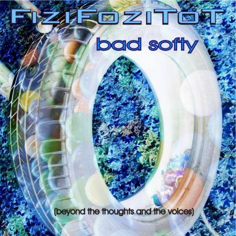 38 - bad softy (beyond the thoughts and the voices)