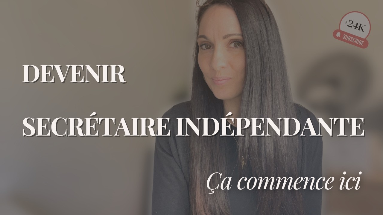 Devenir secrétaire indépendante : par où commencer
