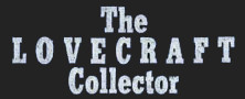 The Lovecraft Collector (USA)