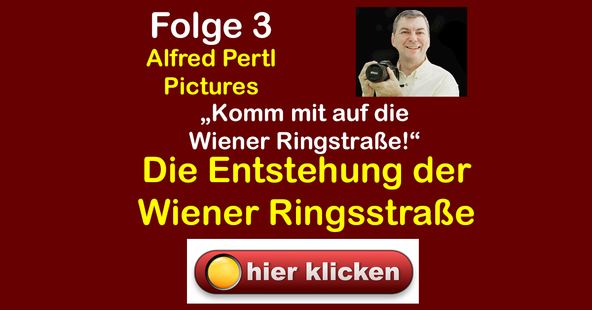 Folge 3: "Die Entstehung der Wiener Ringstraße"
