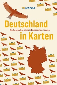 Deutschland. Die Geschichte eines interessanten Landes in Karten