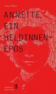 ANNETTE, EIN HELDINNEN-EPOS