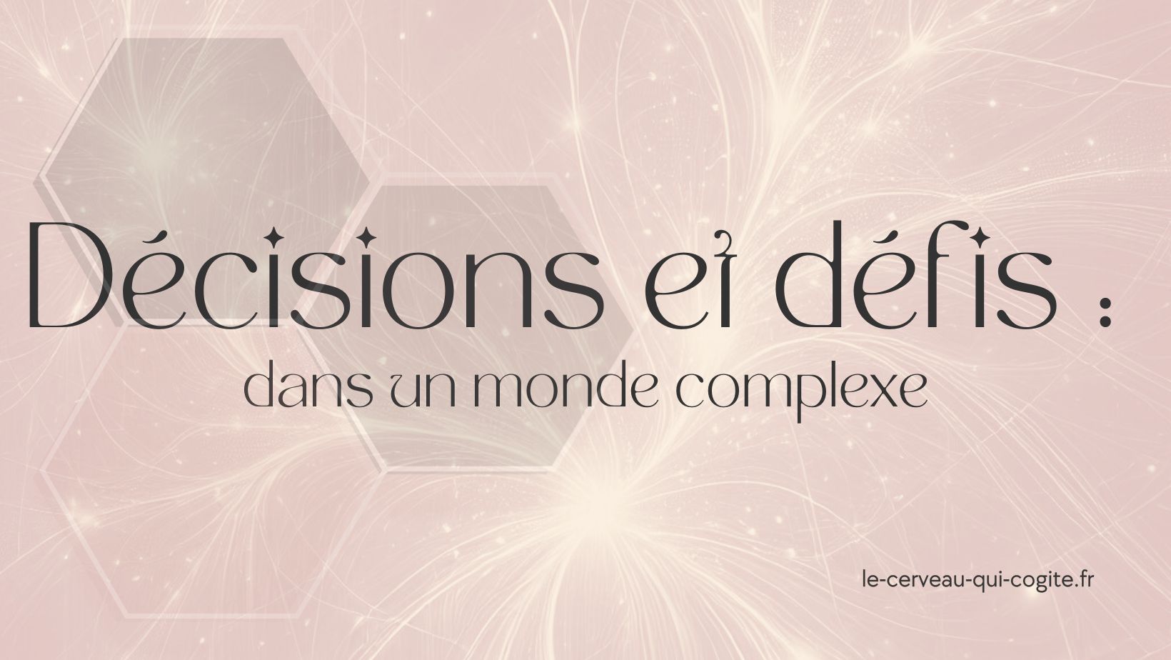 Décisions et défis dans un monde complexe
