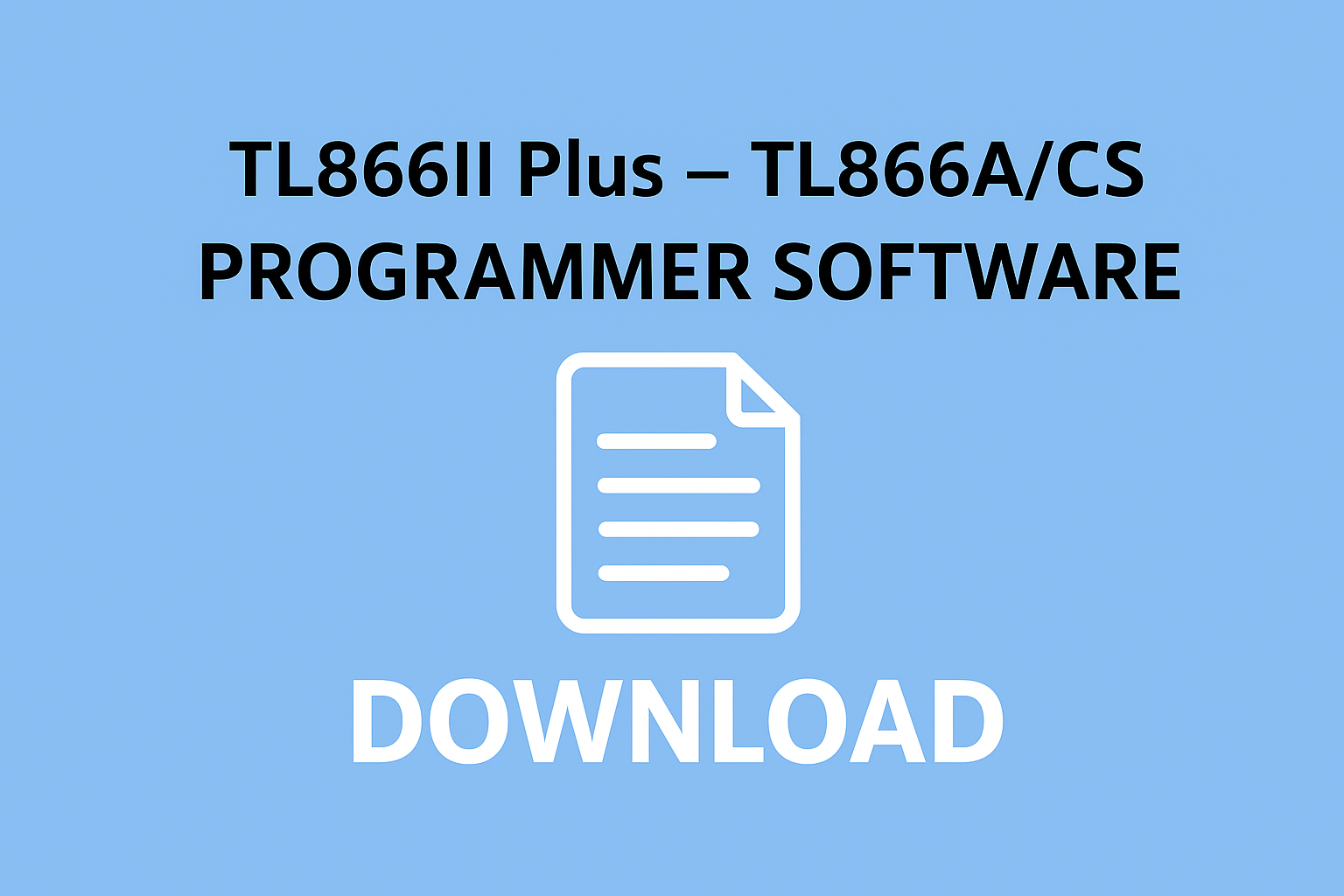 TL866II Plus – TL866A/CS Software Download