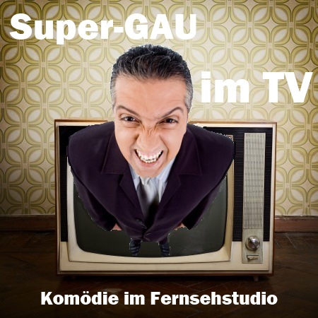 Ein Mann kommt aus dem Fernseher heraus und schreit. Dazu der Titel: "Super-GAU im TV"