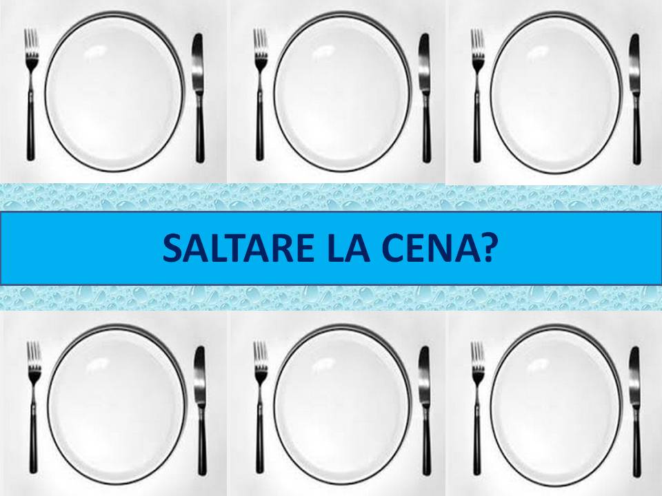 saltare cena per dimagrire