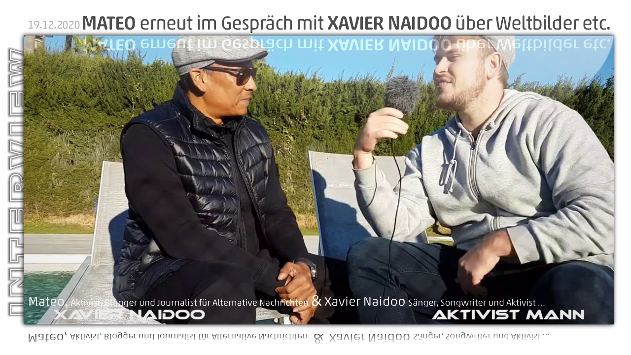 Mateo erneut im Interview mit Xavier Naidoo über Weltbilder etc.