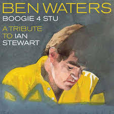 Ben Waters _ Boogie 4 Stu - A Tribute To Ian Stewart