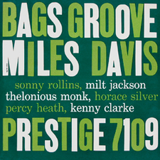 Miles Davis _ Bags' Groove