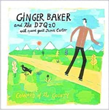 Ginger Baker _ Coward of the County