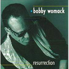 Bobby Womack _ Resurrection