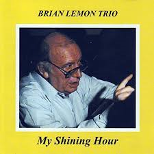 Brian Lemon Trio _ My Shining Hour