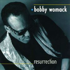 Bobby Womack _ Resurrection