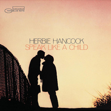 Herbie Hancock _ Speak Like a Child