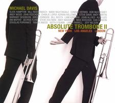 Michael Davis _ Absolute Trombone II