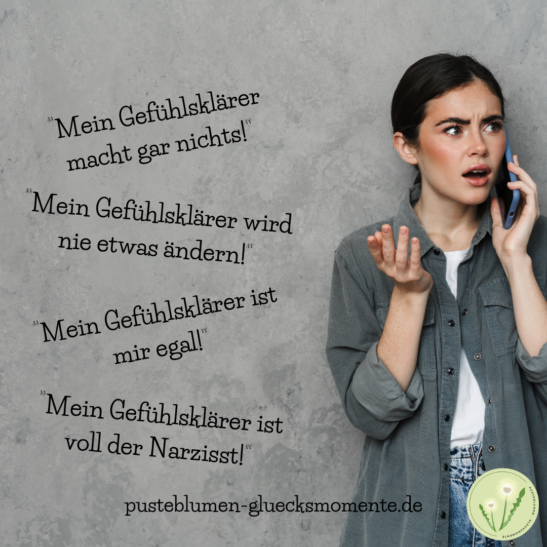 Dein Gefühlsklärer geht überhaupt nicht voran?