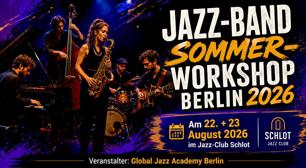 Jazz Band Workshop in Berlin im Jazzclub "Schlot" am 22. & 23. August 2026 - jetzt anmelden solange noch möglich