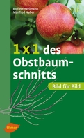 1x1 des Obstbaumschnitts - Rolf Heinzelmann, Manfred Nuber - Ulmer Eugen Verlag