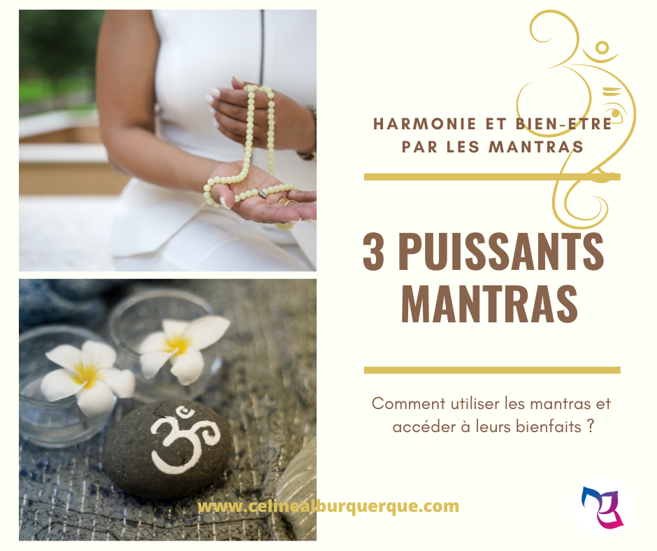 3 PUISSANTS MANTRAS ET COMMENT LES UTILISER