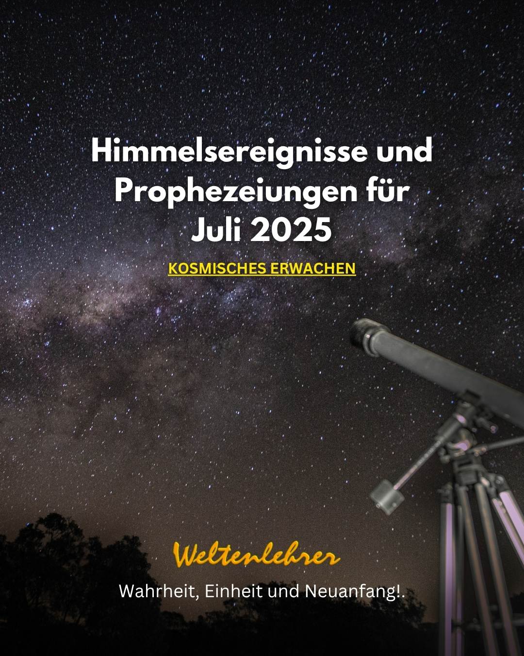 Himmelsereignisse und Prophezeiungen für Juli 2025