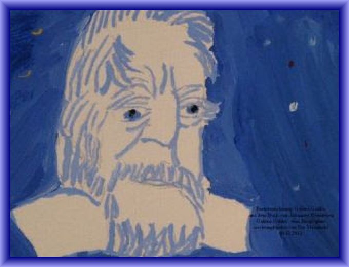 Galileo, Galilei!! Gemalt von Ute Mrozinski
