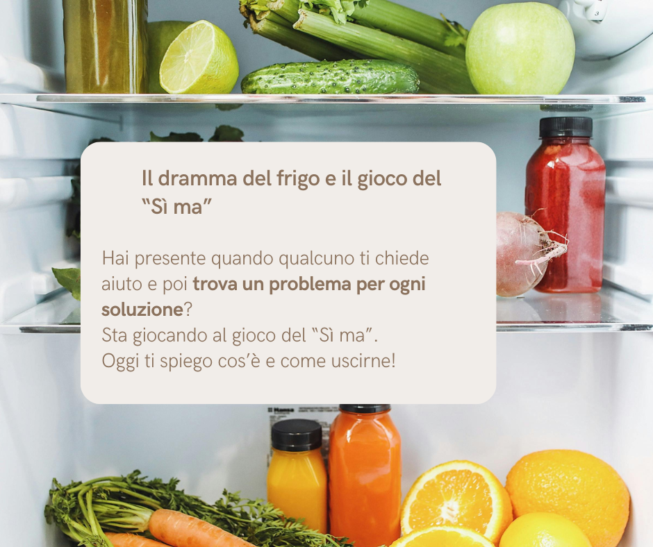 Il dramma del frigorifero e il gioco del "si, ma..."