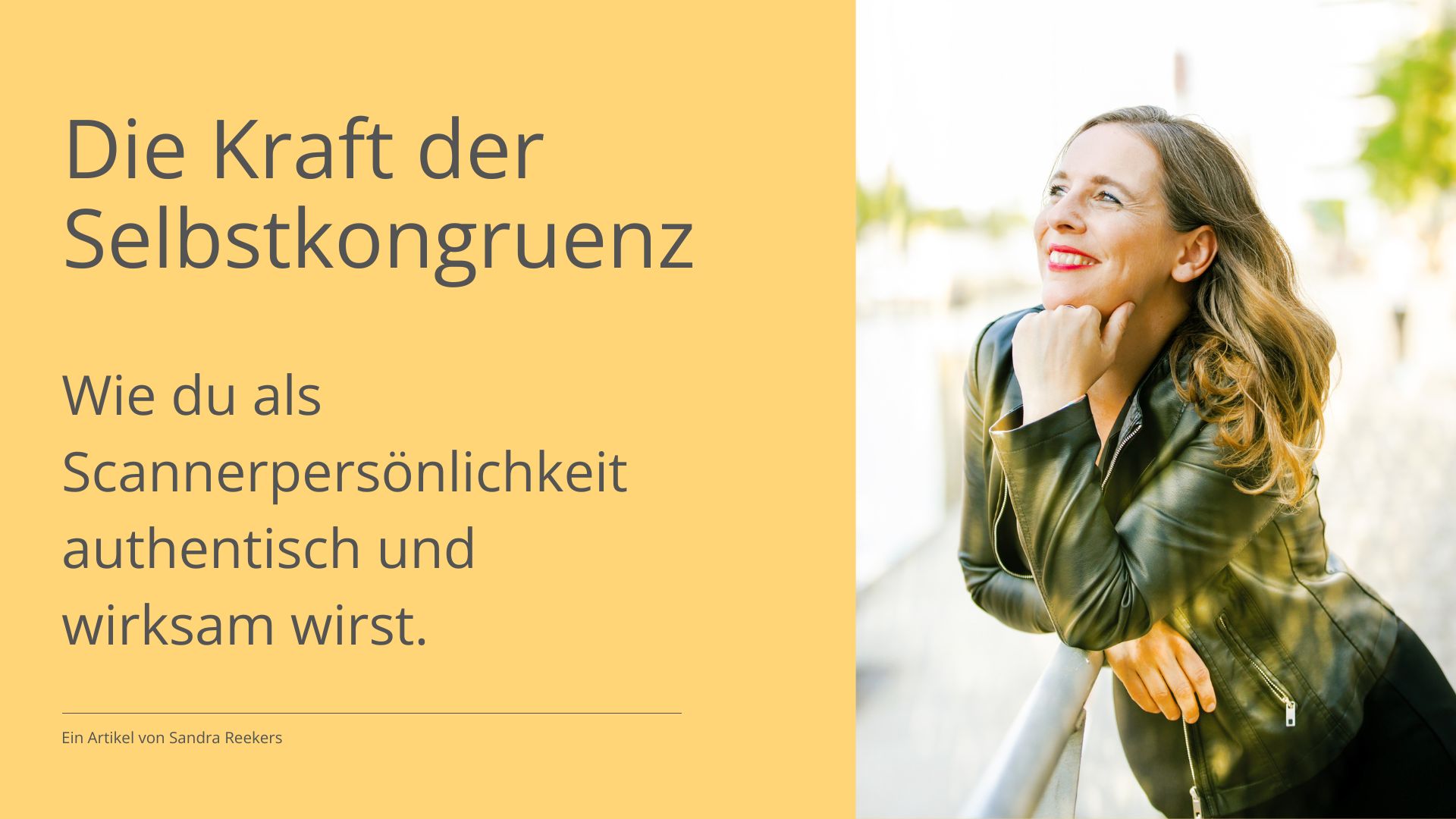Die Kraft der Selbstkongruenz - Wie du als Scannerpersönlichkeit authentisch und wirksam wirst