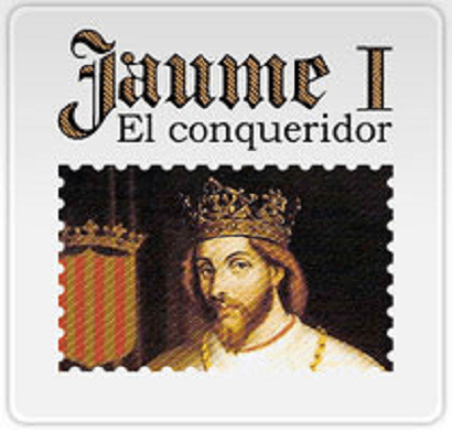 Jaume I el conqueridor-Rey de Aragón Conde de Barcelona 1213 - 1276.