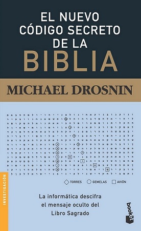 Michael Drosnin: El nuevo código secreto de la Biblia.