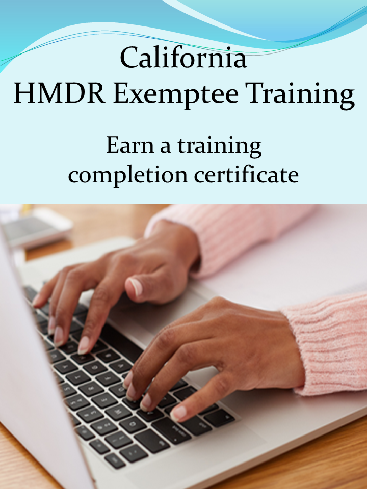 California HMDR Exemptee license training certification course - buy now!