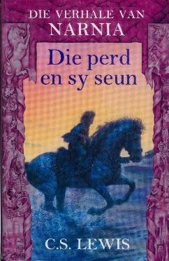 "Die perd en sy seun" - deel van die Narnia-reeks, vertaal deur Janie Oosthuysen.