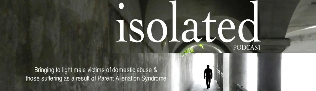 Isolated: A Podcast Shedding Light on Male Victims