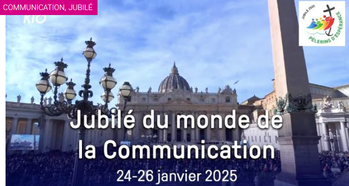 Extraits message Jubilé du monde de la Communication