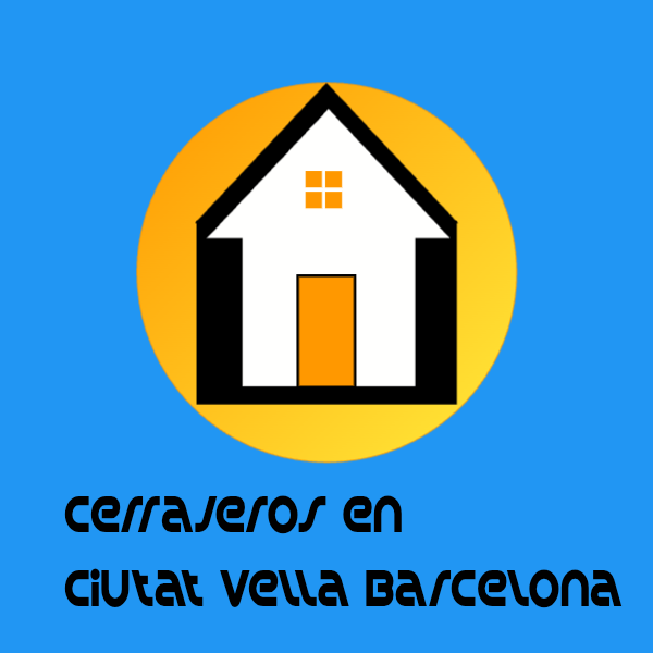 Cerrajeros en Ciutat Vella Barcelona