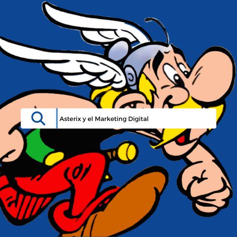 Cómo Asterix te Puede Ayudar a Entender el Marketing Digital