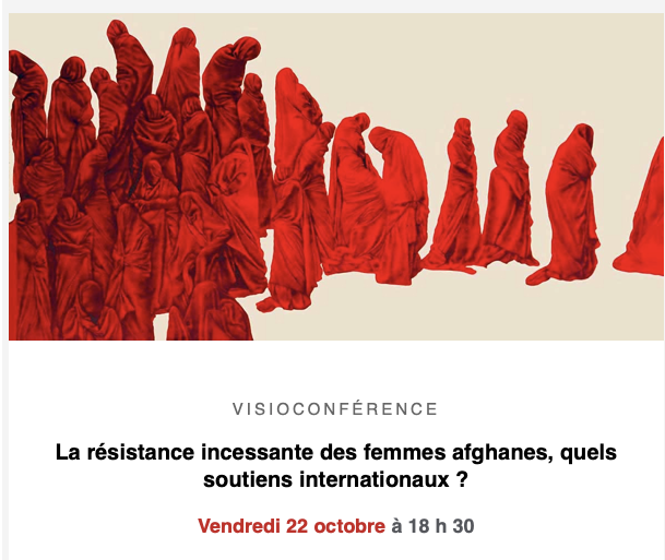 Visioconférence – "La résistance incessante des femmes afghanes, quels soutiens internationaux ? "