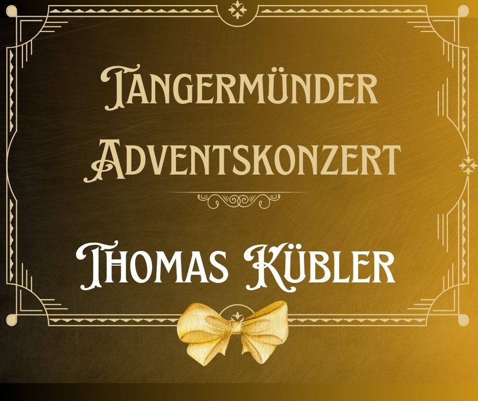 Samstag 13. Dezember - Tangermünder Adventskonzert: Thomas Kübler in der Salzkirche