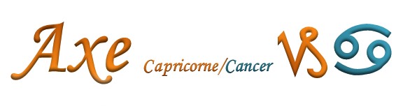 AXE d'évolution Capricorne-Cancer ou le choix de la "bonne" matrice