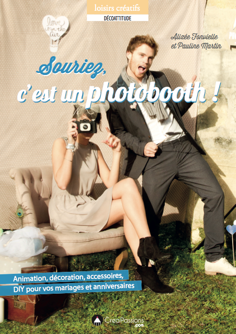 souriez c'est un photobooth le livre créapassion baby pop's party modaliza diy animation photo accessoires