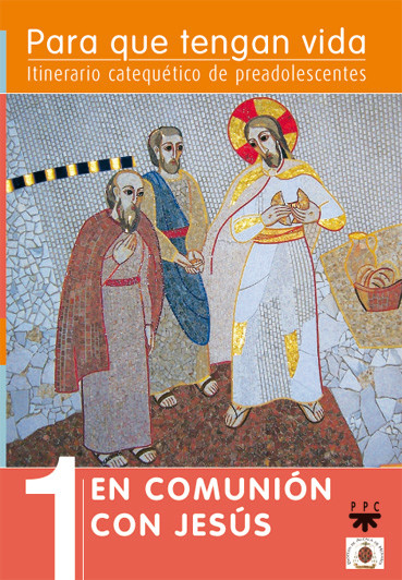 Ciclo I. En comunión con Jesús