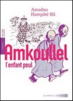 "Amkoullel, l'enfant peul" de Amadaou Hampâté Bâ