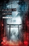 "Fleurs de dragon" de Jérôme Noirez